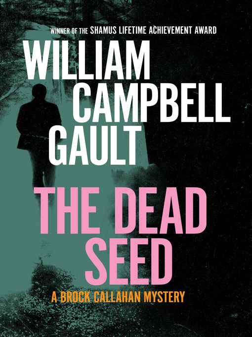 Title details for Dead Seed by William Campbell Gault - Available